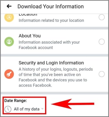 screenshot of the Facebook app Download Your Information section with an arrow pointing to the Date Range option