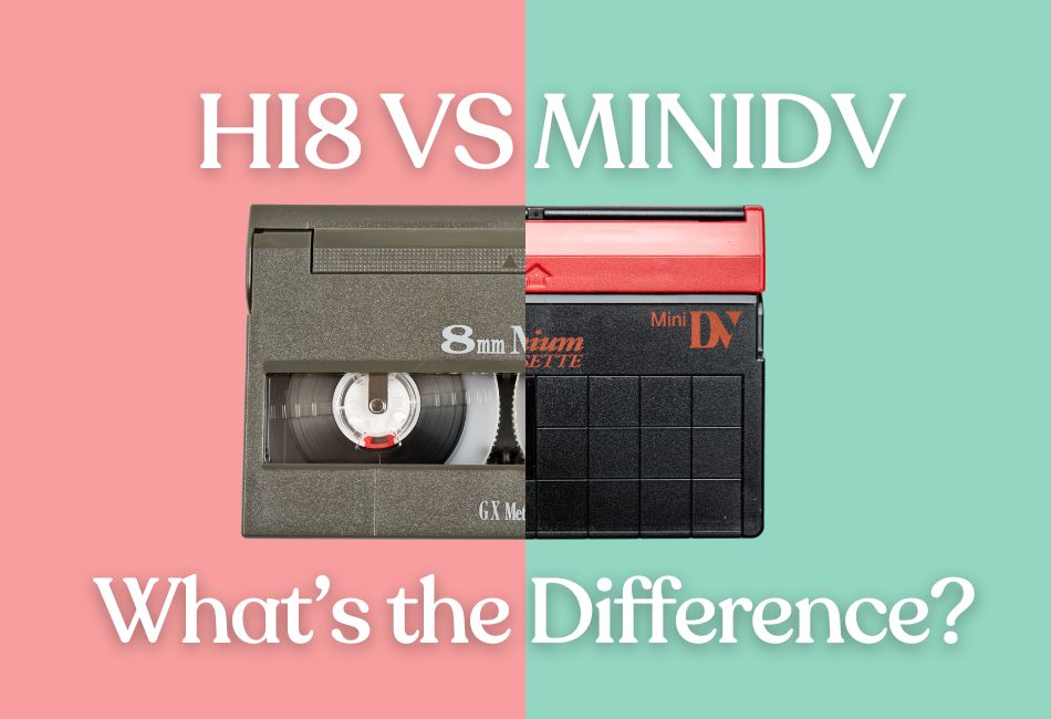 Hi8 vs MiniDV