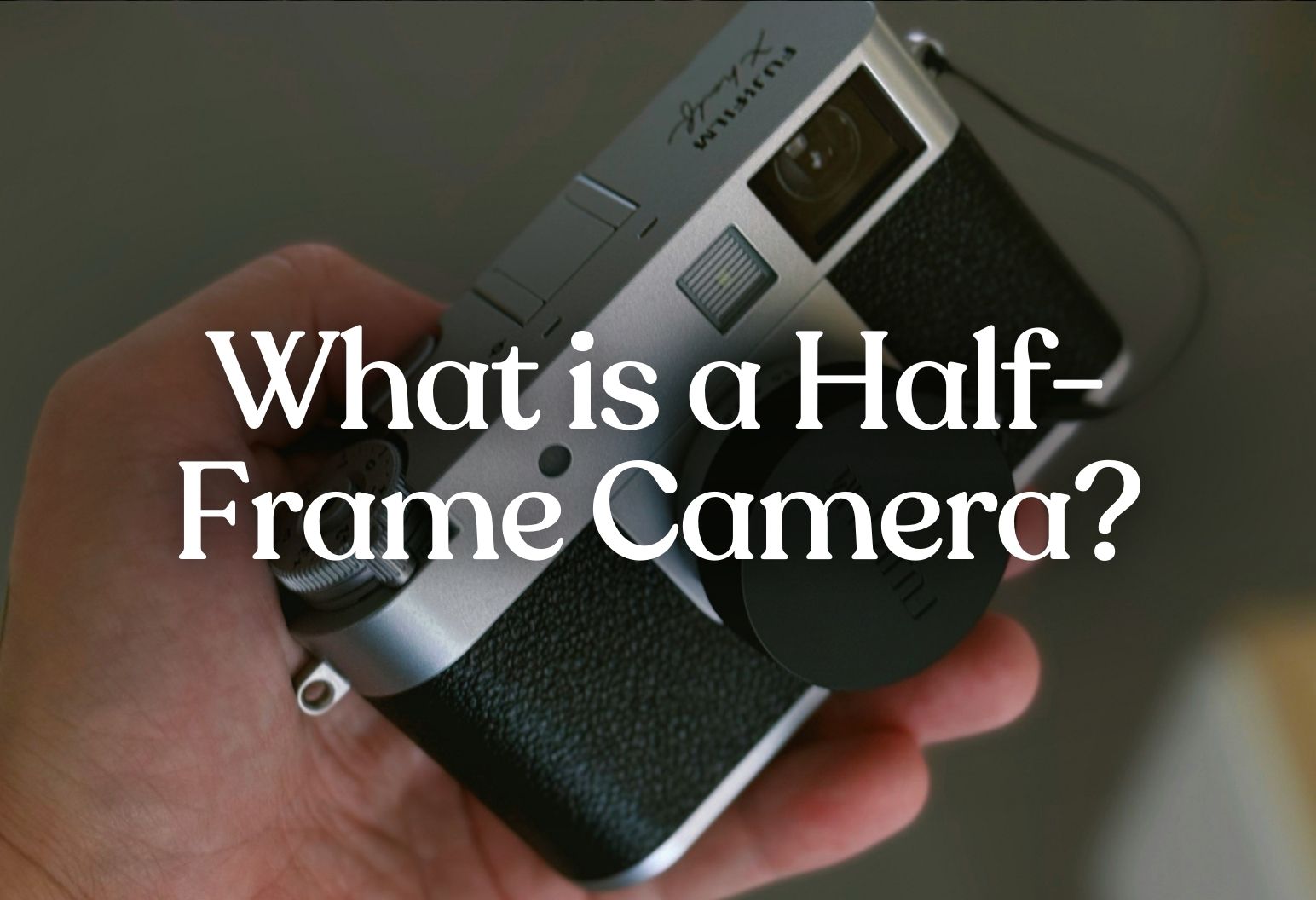 Half Frame Photo Example What Is 35mm What Is A Half-Frame Camera? | EverPresent